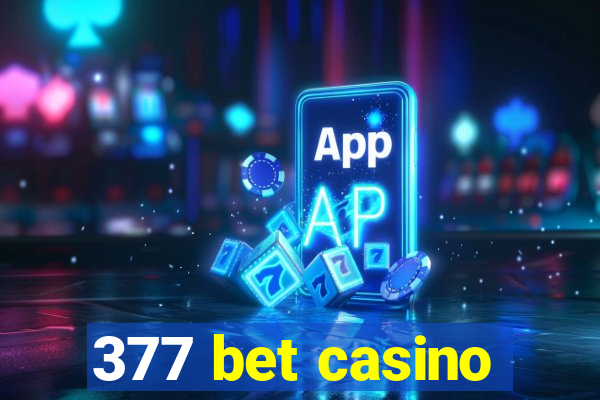 377 bet casino